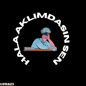 HALA AKLIMDASIN SEN