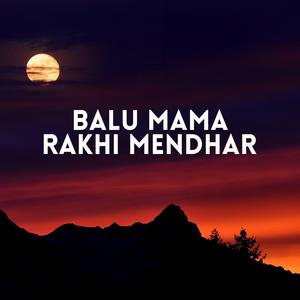 Balu Mama Rakhi Mendhar