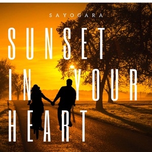 Sunset in Your Heart