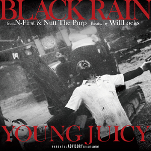 BLACK RAIN (feat. N-First & Nutt The Purp)