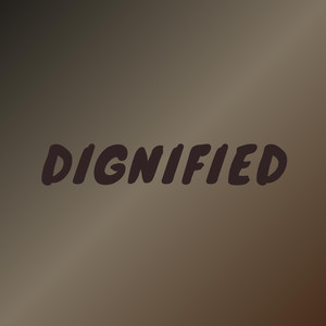 Dignified