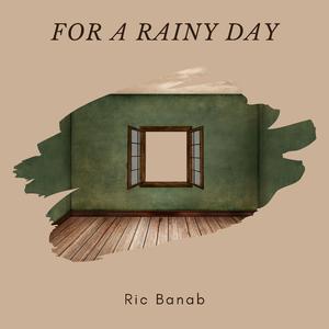 For A Rainy Day