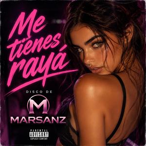 Me tienes rayá