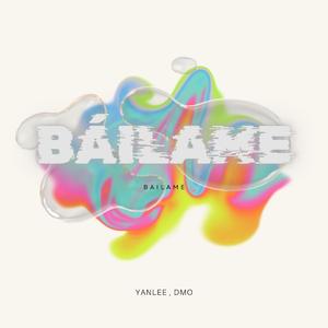 Báilame (feat. dmo & daanitr)