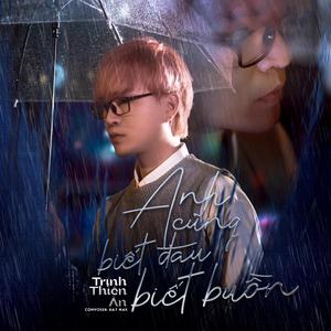 Anh Cũng Biết Đau Biết Buồn