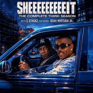 Sheeeeeeeeeit (feat. Isiah Whitlock jr)