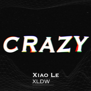 CRAZY