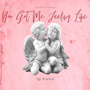 You Got Me Feeling Like