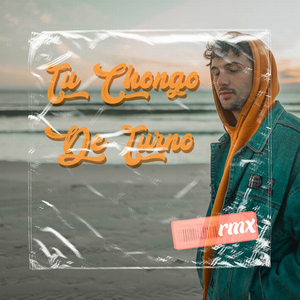 Tu Chongo de Turno (Remix)