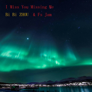 JamasterA & 周笔畅 I Miss You Missing Me