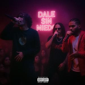 Dale sin miedo (feat. Joemy & Frankye Karma)