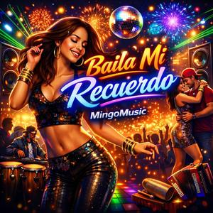 Baila Mi Recuerdo