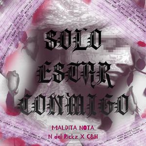 Solo estar conmigo (feat. N del Rickz & C&H)