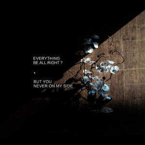 Everything be all right