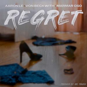 Regret (feat. Von Beckwith & MarMar Oso)
