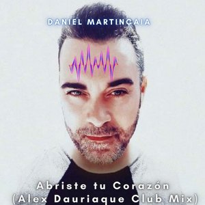 Abriste Tu Corazón (Alex Dauriaque Club Mix)