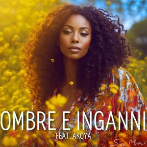 Ombre e Inganni (feat. AKOYA)