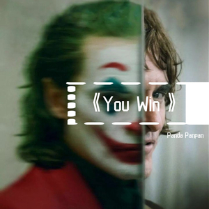 You win