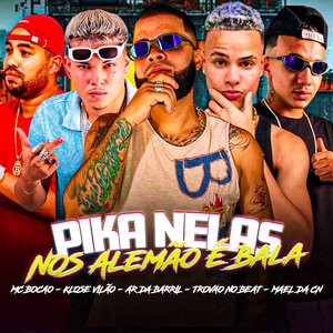 Pika Nelas nos Alemão É Bala (feat. Mael da CN & Klose Vilão)