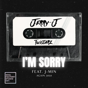 I'm Sorry (feat. Jerry-J, J-MIN)