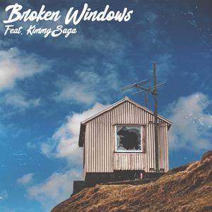 Broken windows (feat. Kimmy Saga)