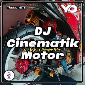 DJ Cinematik Motor
