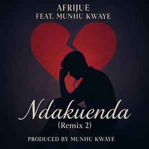 Ndakuenda (feat. Munhu Kwaye) (Remix Part 2)