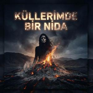 Küllerimde Bir Nida
