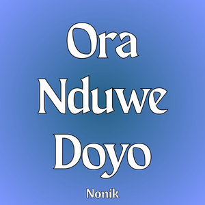 Ora Nduwe Doyo
