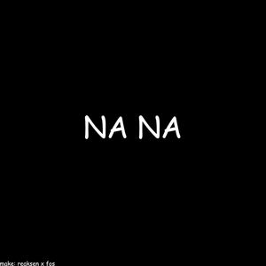 Na na