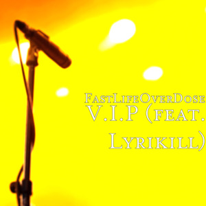 V.I.P (feat. Lyrikill)