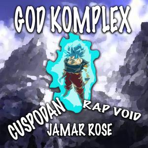 God Komplex (feat. Jamar Rose & Rap Void)