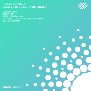 Believe (Live Our Fantasies) (alanisnotcool Progressive Remix)