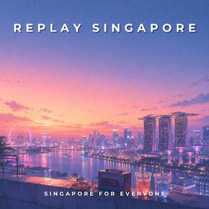 Replay Singapore