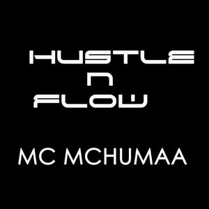 Hustle N Flow