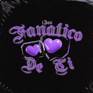 Fanático de Ti