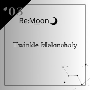 Twinkle Melancholy