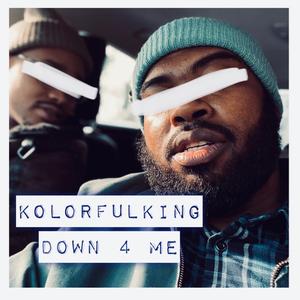 Down 4 Me