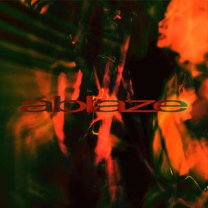 ablaze (single version)