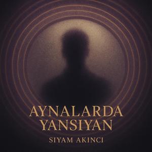 Aynalarda Yansıyan
