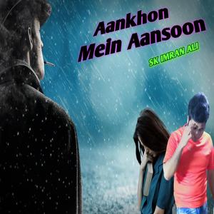 Aankhon Mein Aansoon
