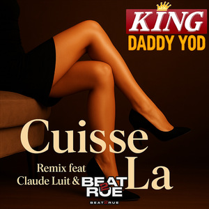 Cuisse La Remix