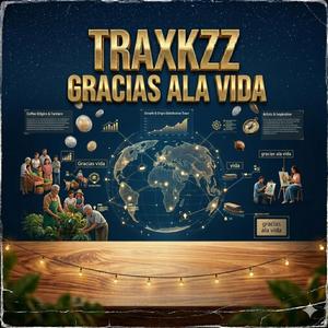 traxkzz gracias vida