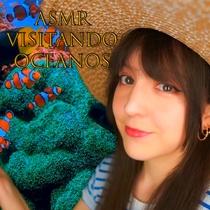 Asmr Visitando los Océanos: Un Viaje Mágico, Pt. 1