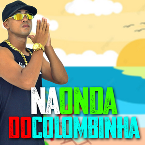 Na Onda do Colombinha