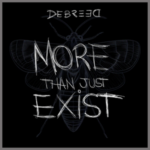 More Than Just Exist