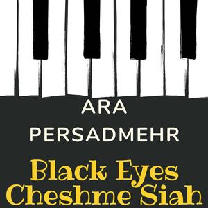 Black Eyes Cheshme Siah