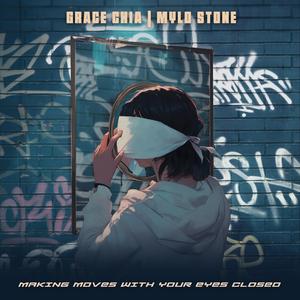 Making Moves With Your Eyes Closed