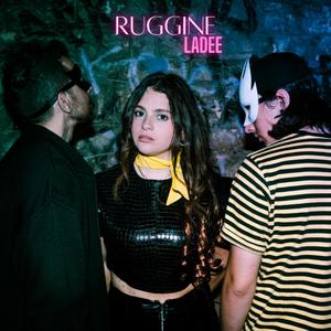 Ruggine (feat. Serenella & Ladee)