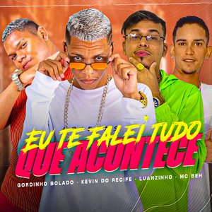Eu Te Falei Tudo Que Acontece